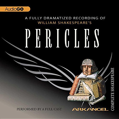 Stock image for Pericles -- (Complete Arkangel Shakespeare) -- 2 Audio Compact Discs, 137 Min. for sale by gigabooks