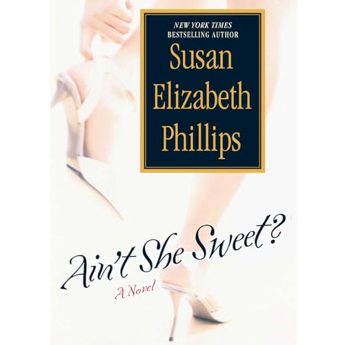 Ain't She Sweet? (9780792731290) by Phillips, Susan Elizabeth