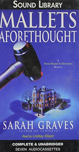 Mallets Aforethought: A Home Repair Is Homicide Mystery (9780792731948) by Sarah Graves