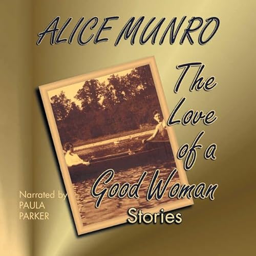 The Love of a Good Woman Lib/E (9780792732471) by Munro, Alice