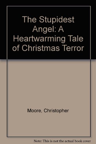 Imagen de archivo de The Stupidest Angel: A Heartwarming Tale Of Christmas Terror a la venta por Irish Booksellers