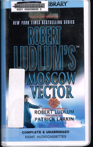 Beispielbild fr Robert Ludlum's the Moscow Vector zum Verkauf von The Yard Sale Store