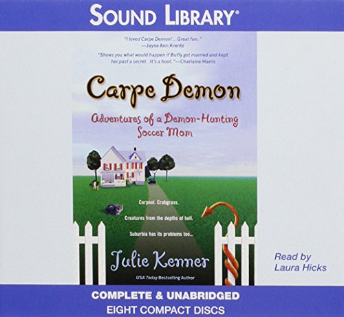 Carpe Demon (Kate Connor, Demon-Hunting Soccer Mom) (9780792738053) by [???]