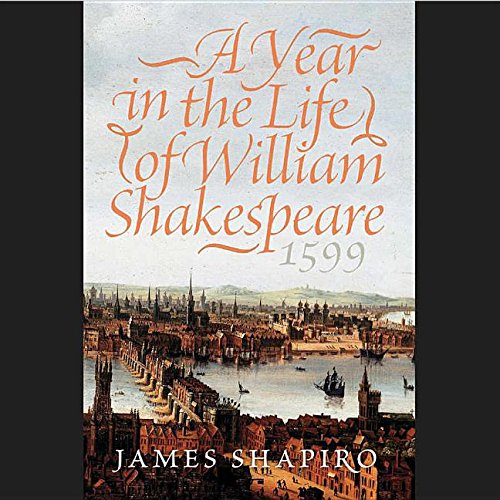 Beispielbild fr A Year in the Life of William Shakespeare, 1599 (Lord Peter Wimsey Mystery) zum Verkauf von POQUETTE'S BOOKS
