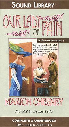 Our Lady of Pain (Edwardian Murder Mysteries) (9780792738688) by Marion Chesney