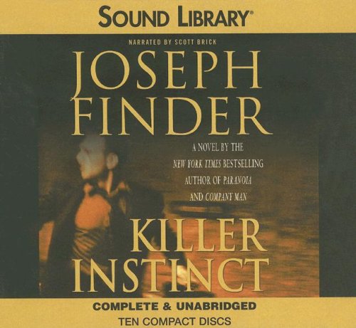 Killer Instinct (Sound Library), Complete & Unabridged (9780792740056) by Joseph Finder