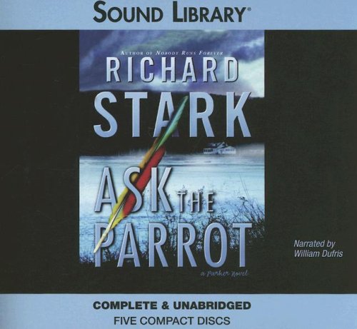 Ask the Parrot (9780792743569) by Richard Stark; William Dufris