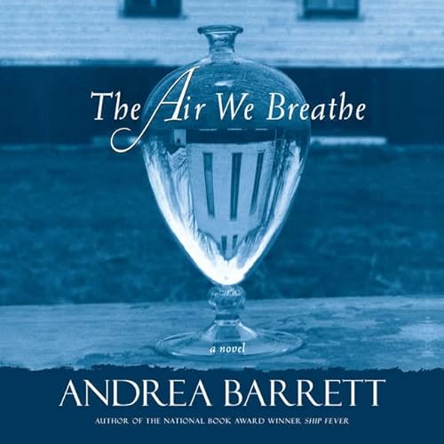 The Air We Breathe Lib/E (9780792750260) by Barrett, Andrea