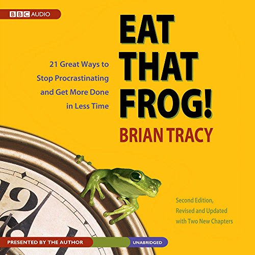 Stock image for Eat That Frog!, Second Edition Lib/E: Twenty-One Great Ways to Stop Procrastinating and Get More Done in Less Time for sale by Wizard Books