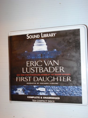 Stock image for First Daughter, Narrated By Richard Ferrone, 10 Cds for sale by The Yard Sale Store