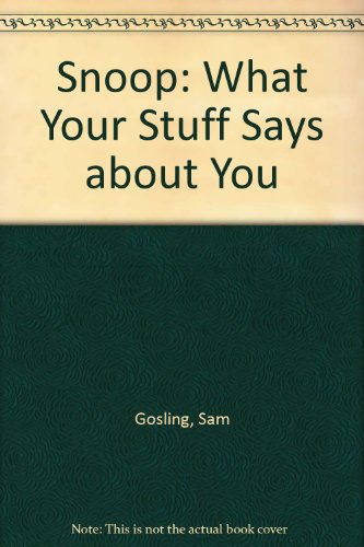 Stock image for Snoop: What Your Stuff Says about You for sale by SecondSale