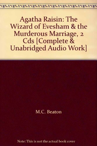 9780792763406: Agatha Raisin: The Wizard of Evesham & the Murderous Marriage, 2 Cds [Complete & Unabridged Audio Work]