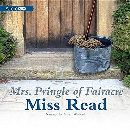 Mrs. Pringle of Fairacre Lib/E (9780792763635) by Miss Read