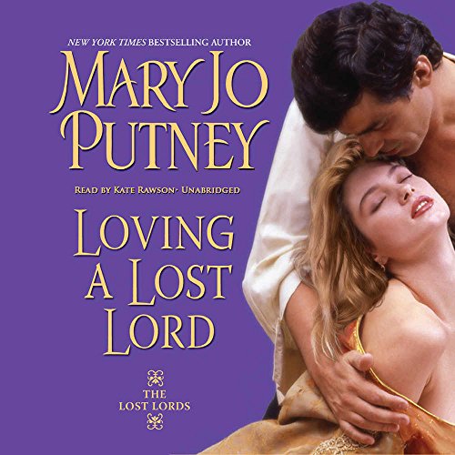 Loving a Lost Lord Lib/E (Lost Lords) (9780792764083) by Putney, Mary Jo