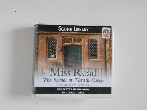 The School at Thrush Green Lib/E (9780792768685) by Miss Read