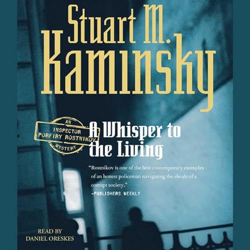 A Whisper to the Living Lib/E (Inspector Rostnikov) (9780792769958) by Kaminsky, Stuart M