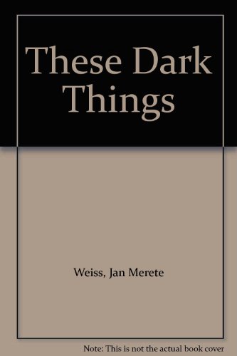 9780792778905: These Dark Things