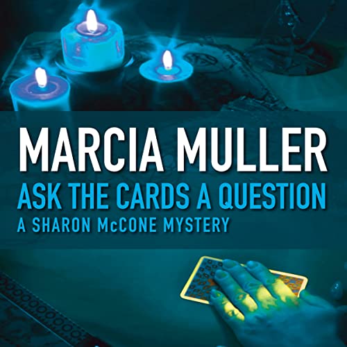 Stock image for Ask the Cards a Question (Sharon McCone Mysteries (Audio)) for sale by The Yard Sale Store