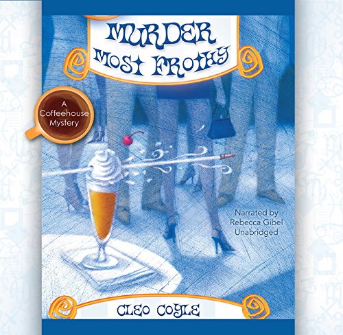 9780792780182: Murder Most Frothy Lib/E (Coffeehouse Mysteries)