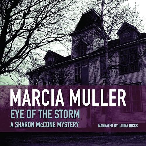 Eye of the Storm Lib/E (Sharon McCone Mysteries Lib/E) (9780792781417) by Muller, Marcia