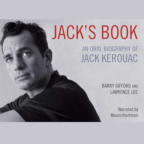 Jack's Book: An Oral Biography of Jack Kerouac (9780792789291) by Gifford, Barry; Lee, Lawrence