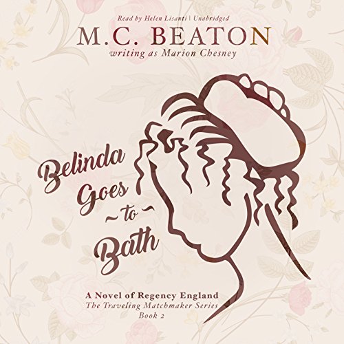 Belinda Goes to Bath (The Traveling Matchmaker, 2) (9780792789888) by Beaton, M. C.