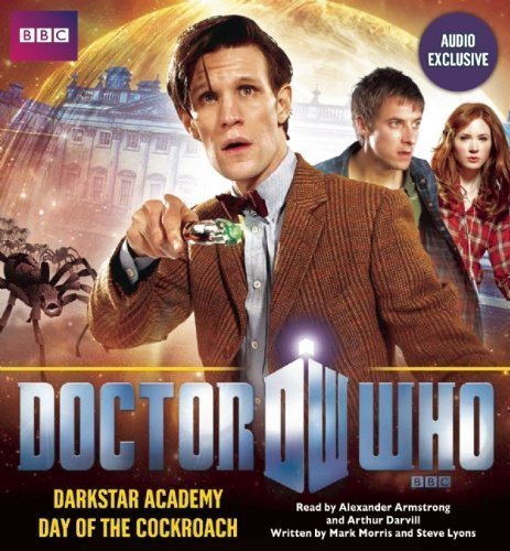 Doctor Who: Darkstar Academy & the Day of the Cockroach (9780792791058) by Morris, Mark; Lyons, Steve