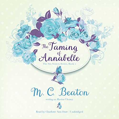 The Taming of Annabelle (Six Sisters, 2) (9780792792154) by Beaton, M. C.
