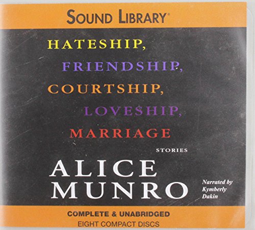 9780792798774: Hateship, Friendship, Courtship, Loveship, Marriage Lib/E: Stories (Chivers Sound Library)