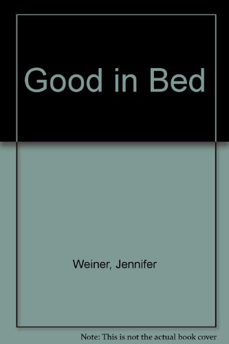 Stock image for Good in Bed for sale by SecondSale