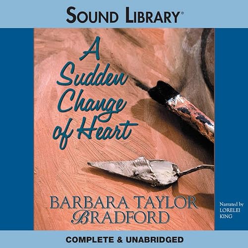 Stock image for A Sudden Change of Heart Lib/E (Chivers Sound Library American Collections (Audio)) for sale by Irish Booksellers