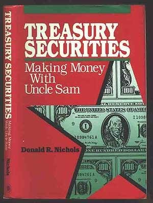 Stock image for Treasury Securities: Making Money with Uncle Sam for sale by ThriftBooks-Atlanta