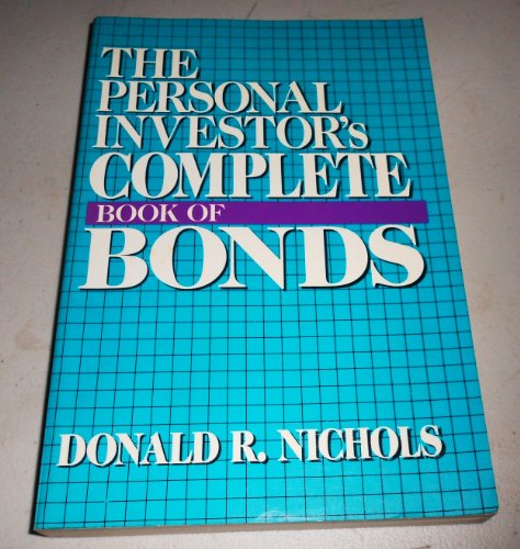 Beispielbild fr Personal Investor's Complete Book of Bonds zum Verkauf von The Yard Sale Store