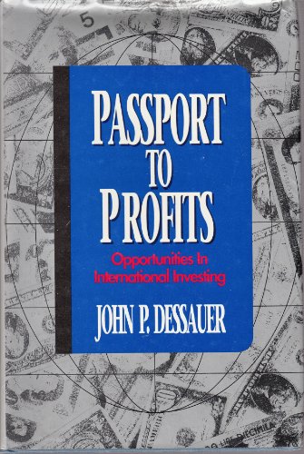 Beispielbild fr Passport to Profits: Opportunities in International Investing zum Verkauf von Robinson Street Books, IOBA