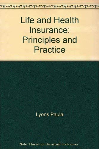 Life and Health Insurance: Principles and Practice (9780793101542) by Dearborn Financial Institute