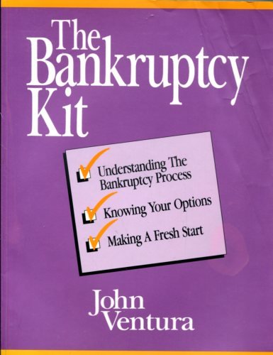Beispielbild fr The Bankruptcy Kit: Understanding the Bankruptcy Process, Knowing Your Options, Making a Fresh Start zum Verkauf von Wonder Book