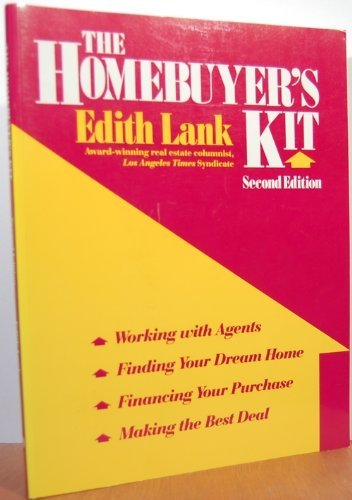 Imagen de archivo de The homebuyer's kit: Working with agents, finding your dream home, financing your purchase, making the best deal a la venta por HPB-Diamond
