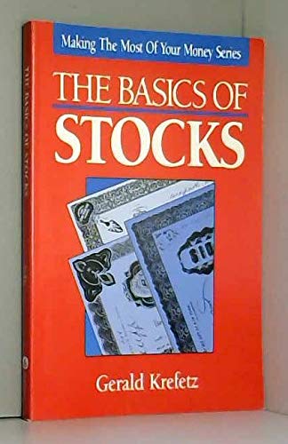 Imagen de archivo de The Basics of Stocks (Making the Most of Your Money Series) a la venta por Wonder Book