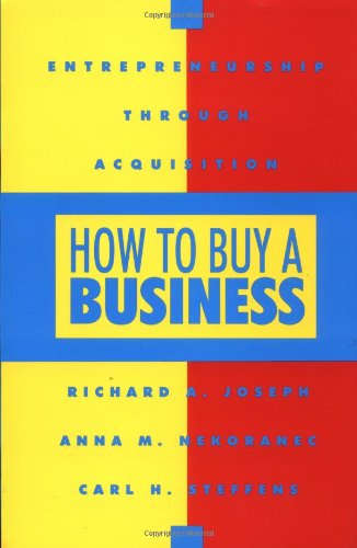 9780793104505: How to Buy a Business: Entrepreneurship Through Acquisition