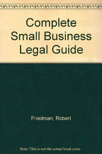 Stock image for Complete Small Business Legal Guide for sale by Wonder Book