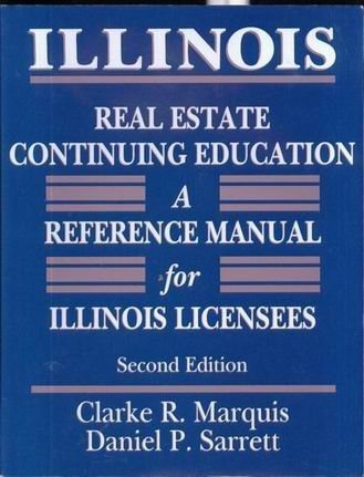 Stock image for Illinois Real Estate Continuing Education: A Reference Manual for Illinois Licensees for sale by HPB-Red