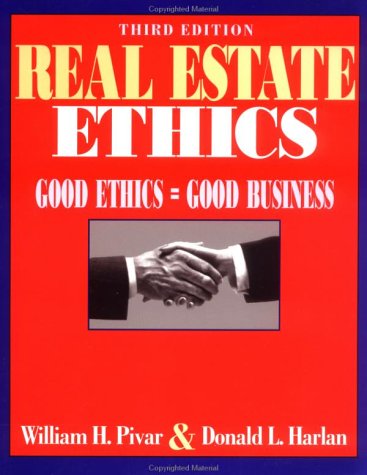 Beispielbild fr Real Estate Ethics : Good Ethics = Good Business zum Verkauf von Better World Books