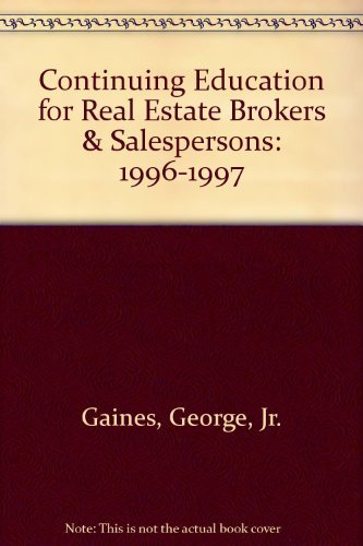 Imagen de archivo de Continuing Education for Real Estate Brokers & Salespersons: 1996-1997 a la venta por Hastings of Coral Springs