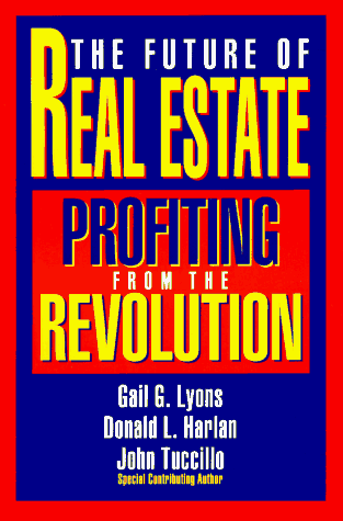 Imagen de archivo de Future of Real Estate: Profiting from the Revolution a la venta por More Than Words