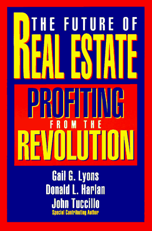 Stock image for Future of Real Estate: Profiting from the Revolution for sale by More Than Words