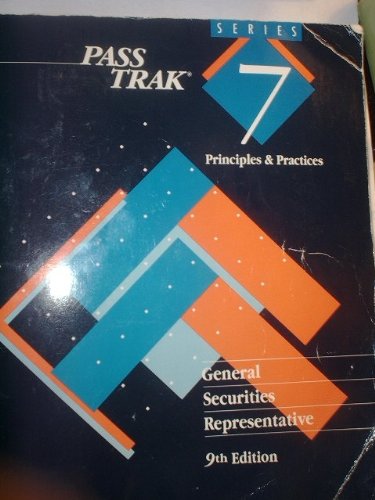 Imagen de archivo de Passtrak Series 7: Principles & Practices : General Securities Representative a la venta por HPB-Red