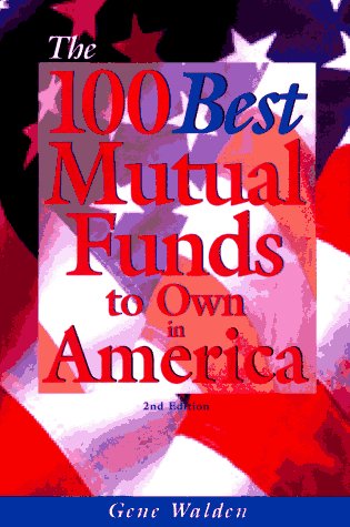 Beispielbild fr The 100 Best Mutual Funds to Own in America zum Verkauf von Better World Books