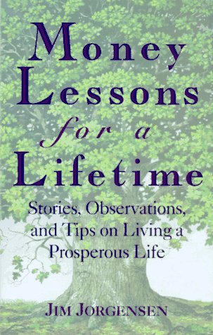 9780793125494: Money Lessons for a Lifetime: Stories, Observations and Tips for Living a Prosperous Life
