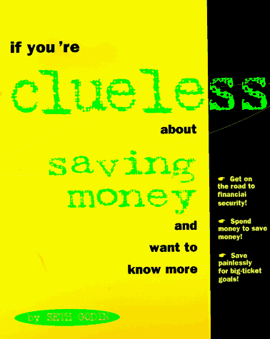 Stock image for If You're Clueless about Saving Money and Want to Know More for sale by Better World Books