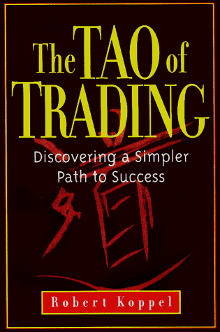 Stock image for The Tao of Trading: Discovering a Simpler Path to Success for sale by ZBK Books